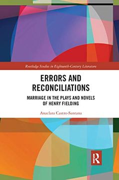 portada Errors and Reconciliations: Marriage in the Plays and Novels of Henry Fielding (Routledge Studies in Eighteenth-Century Literature) (in English)