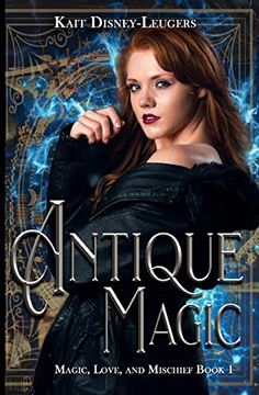 portada Antique Magic (Magic, Love, and Mischief) 