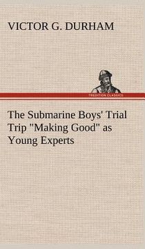 portada the submarine boys' trial trip "making good" as young experts (in English)