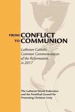 portada From Conflict to Communion: Reformation Resources 1517-2017 (en Inglés)