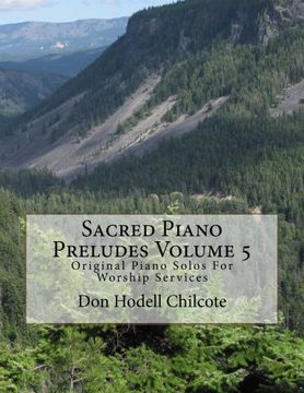 portada Sacred Piano Preludes Volume 5: Original Piano Solos For Worship Services