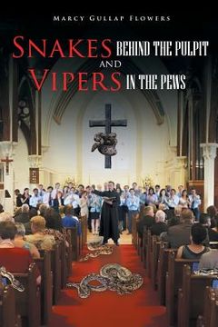 portada Snakes behind the Pulpit and Vipers in the Pews (en Inglés)