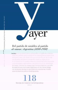 portada Del Partido de Notables al Partido de Masas: Argentina (1850-1950): Ayer 118 (Revista Ayer)