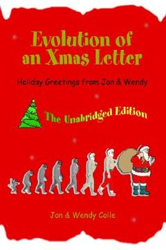 portada evolution of an xmas letter: holiday greetings from jon & wendy (en Inglés)