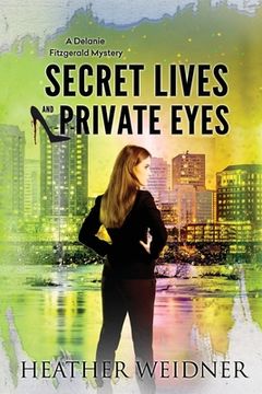 portada Secret Lives and Private Eyes: The Delanie Fitzgerald Mysteries (1) (in English)