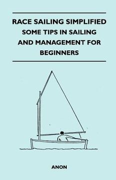 portada race sailing simplified - some tips in sailing and management for beginners (en Inglés)