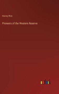 portada Pioneers of the Western Reserve (in English)
