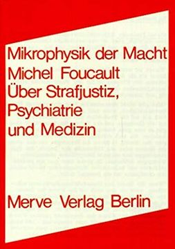 portada Mikrophysik der Macht: Über Strafjustiz, Psychiatrie und Medizin (en Alemán)