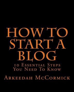portada How to Start A Blog: 10 Essential Steps You Need To Know