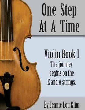portada One Step At A Time: Violin Book I (en Inglés)