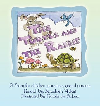 portada The Turtle and the Rabbit: A Story for Children, Parents & Grand Parents (en Inglés)