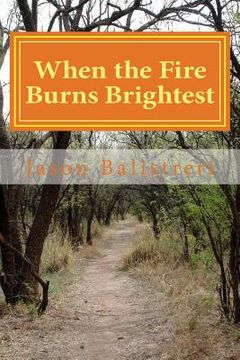 portada When the Fire Burns Brightest (en Inglés)