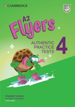 portada A2 Flyers 4 Student's Book Without Answers with Audio: Authentic Practice Tests (en Inglés)