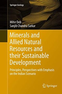portada Minerals and Allied Natural Resources and Their Sustainable Development: Principles, Perspectives with Emphasis on the Indian Scenario (en Inglés)