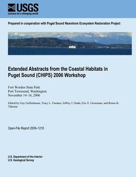 portada Extended Abstracts from the Coastal Habitats in Puget Sound (CHIPS) 2006 Workshop (en Inglés)