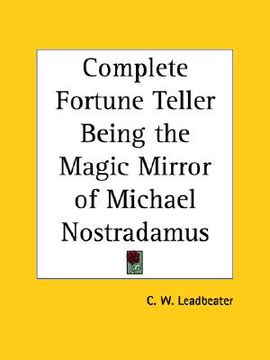 portada complete fortune teller being the magic mirror of michael nostradamus