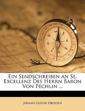 portada Ein Sendschreiben an Se. Excellenz Des Herrn Baron Von Pechlin ... (en Alemán)