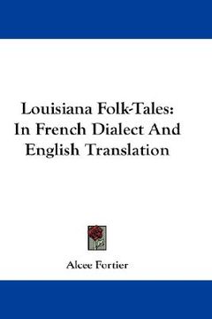 portada louisiana folk-tales: in french dialect and english translation (in English)