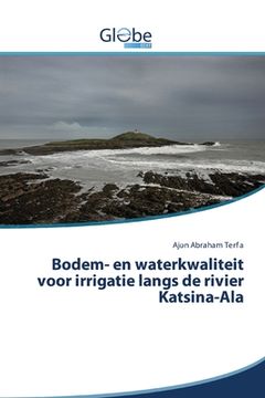 portada Bodem- en waterkwaliteit voor irrigatie langs de rivier Katsina-Ala