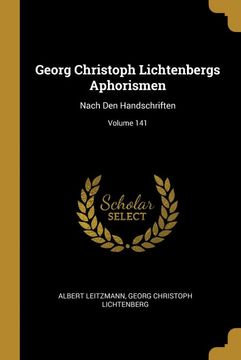 portada Georg Christoph Lichtenbergs Aphorismen: Nach den Handschriften; Volume 141 