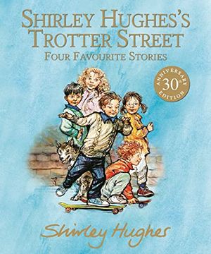 portada Shirley Hughes'S Trotter Street: Four Favourite Stories (in English)