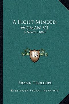 portada a right-minded woman v1: a novel (1865) (en Inglés)