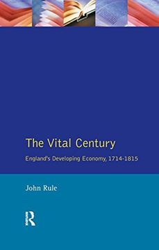 portada The Vital Century: England's Economy 1714-1815 (Social and Economic History of England) (en Inglés)