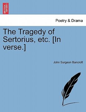 portada the tragedy of sertorius, etc. [in verse.] (en Inglés)