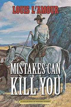 portada Mistakes Can Kill You: A Collection of Western Stories