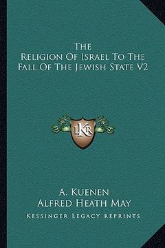 portada the religion of israel to the fall of the jewish state v2 (in English)