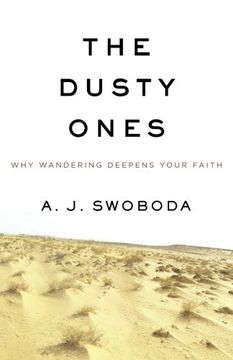 portada The Dusty Ones: Why Wandering Deepens Your Faith (in English)