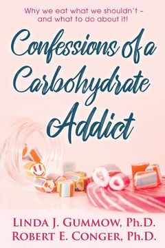 portada Confessions of a Carbohydrate Addict (en Inglés)
