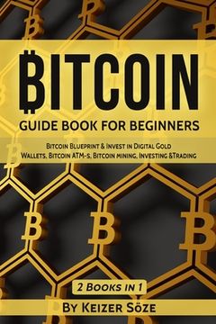 portada Bitcoin: Guide Book for Beginners (in English)