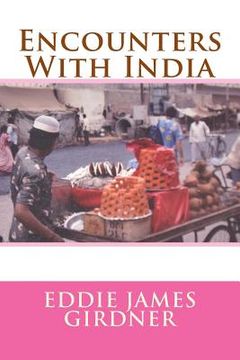 portada Encounters With India (en Inglés)