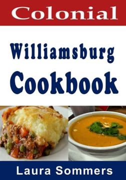 portada Colonial Williamsburg Cookbook: Recipes From Virginia and the American Colonies 