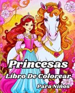 portada Libro de Colorear de Princesas para Niños.: Encantadoras princesas dibujadas, castillos y más hermosas ilustraciones