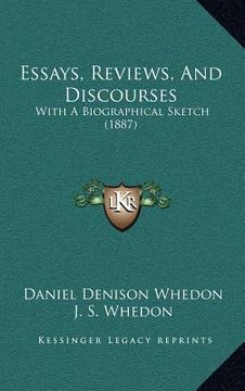 portada essays, reviews, and discourses: with a biographical sketch (1887) (en Inglés)