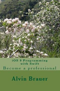 portada iOS 9 Programming with Swift: Become a professional (en Inglés)