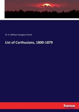 portada List of Carthusians, 1800-1879 (en Inglés)