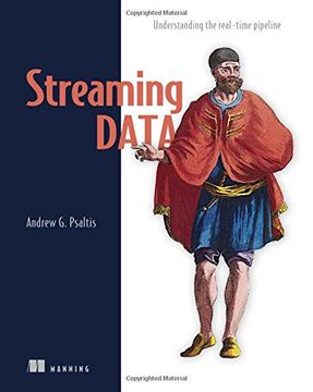 portada Streaming Data: Understanding the real-time pipeline