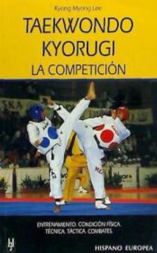 portada Taekwondo Kyorugi. La Competición