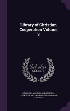 portada Library of Christian Cooperation Volume 3 (en Inglés)
