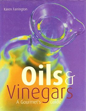 portada Oils & Vinegars: A Gourmet s Guide