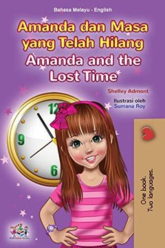 portada Amanda and the Lost Time (Malay English Bilingual Book for Kids) (Malay English Bilingual Collection) (in Malayo)