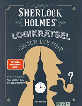 portada Sherlock Holmes Logikrätsel Gegen die Uhr: Stopp die Zeit! Wer Schlägt den Großen Detektiv? (en Alemán)