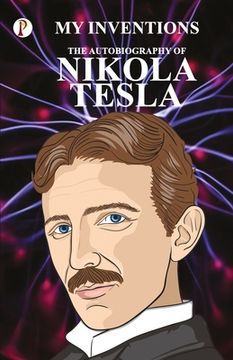 portada The Inventions: The Autobiography of Nikola Tesla (en Inglés)