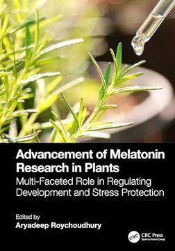 portada Advancement of Melatonin Research in Plants: Multi-Faceted Role in Regulating Development and Stress Protection (en Inglés)