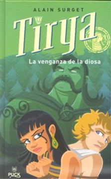 portada Tirya La Venganza De La Diosa, La Venganza De La Diosa / The Revenge Of The Goddess (in Spanish)