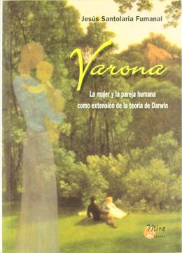 portada Varona: La Mujer y la Pareja Humana Como Extensión de la Teoría de Darwin (in Spanish)