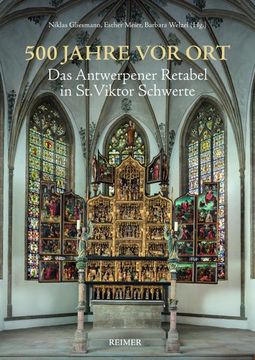 portada 500 Jahre VOR Ort: Das Antwerpener Retabel in St. Viktor Schwerte (en Alemán)
